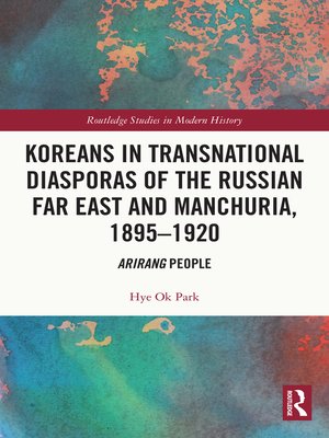 cover image of Koreans in Transnational Diasporas of the Russian Far East and Manchuria, 1895–1920